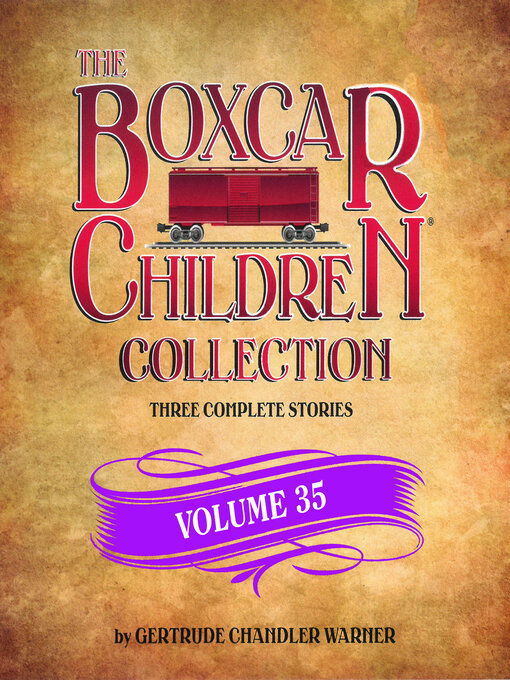 Title details for The Boxcar Children Collection, Volume 35 by Gertrude Chandler Warner - Wait list